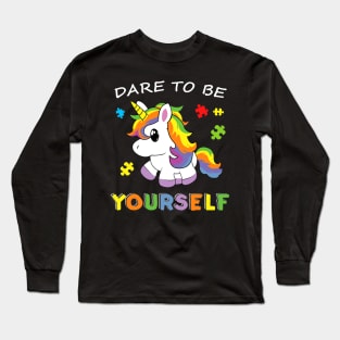 Cute Baby Unicorn Dare To Be Yourself Autism Awareness Long Sleeve T-Shirt